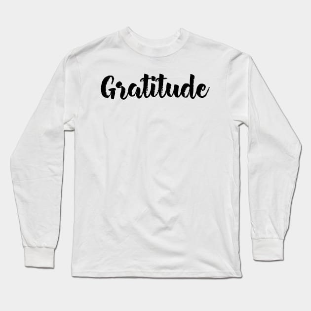 Gratitude Long Sleeve T-Shirt by Relaxing Positive Vibe